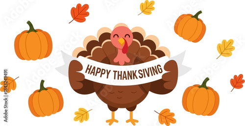 Thanksgiving Turkey Illustration: A cheerful turkey, the iconic symbol of Thanksgiving, joyfully displays a banner proclaiming Happy Thanksgiving, surrounded by festive pumpkins and autumn leaves.