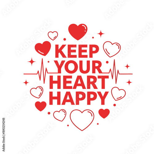Heartfelt message: A visually appealing design that is packed with red hearts with the message Keep Your Heart Happy.
