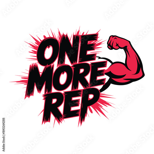 "One More Rep" fitness quote with muscular arm and weight vector illustration for gym shirt