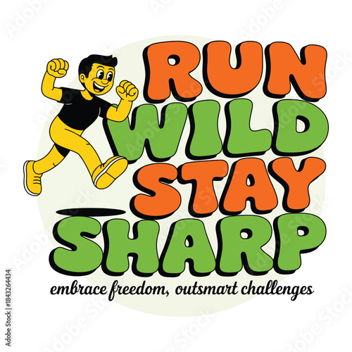 "Run Wild Stay Sharp" fun retro cartoon runner mascot typography design for activewear