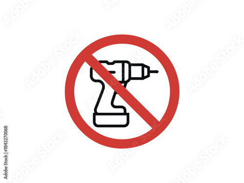 No drilling sign icon prohibited restriction safety construction tool maintenance equipment forbidden warning vector symbol