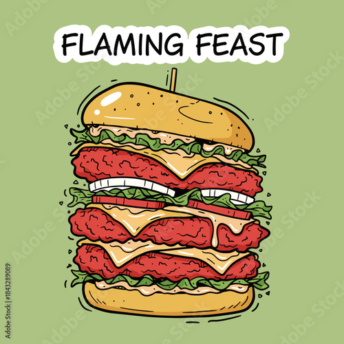 Flaming Feast Giant Burger.Comic Style Triple Stacker.Fast Food Sticker Doodle.Extreme Spicy Chicken Sandwich.Gourmet Stacked Patty Vector