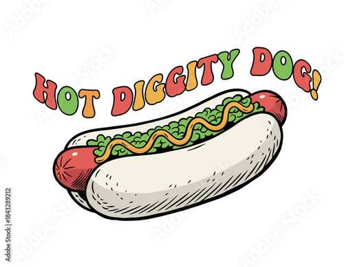 Hot Diggity Dog T-shirt Design.Groovy Retro Hot Dog Art.Classic Fast Food Vector.Vintage Engraving Sandwich.Comic Sausage Illustration