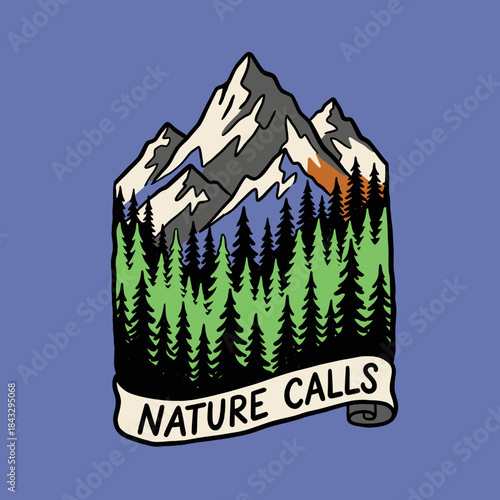 Mountain Forest Badge Design.Nature Calls Outdoor Emblem.Hand Drawn Adventure Logo.Retro Camping T-shirt Print.Pine Trees Wilderness Art