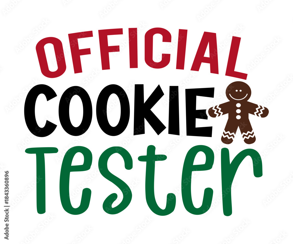 Fototapeta premium Official Cookie Tester Christmas Funny T-Shirt Design | Holiday Quote SVG