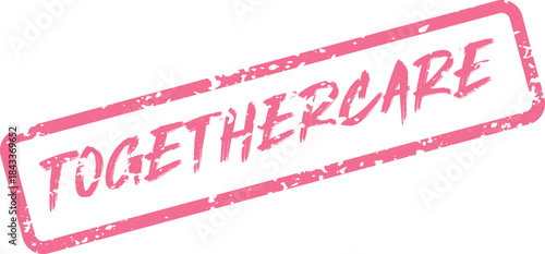 Distressed pink rubber stamp featuring the important word Togethercare in a bold brush stroke font