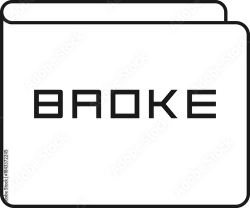 a wallet with the label Broke depicting going broke, financial dependency, no money and unemployment concept vector