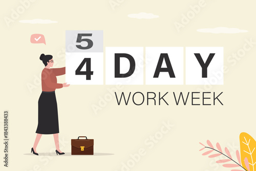 4 day Work Week. Prioritise working smarter to produce better. Four day model for happy female employee. Businesswoman reduce working day to increase efficiency and productivity
