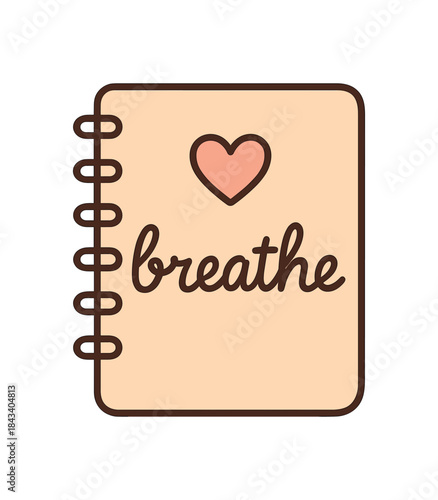 Flat vector illustration of notebook with breathe text simple heart soft rounded shapes clean outline wellness and mindfulness style