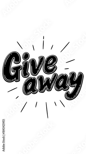 Exciting Give Away Text Badge with Burst Effect Promote Your Next Contest