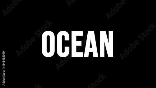 Stylized “Ocean” text animation with liquid distortion and abstract deformation isolated on a black background