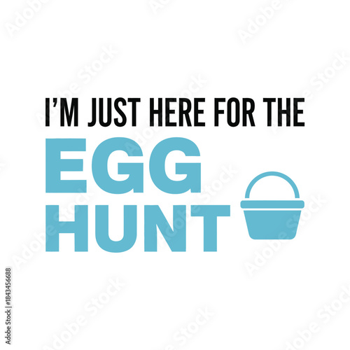 Funny easter typography t-shirt design for egg hunt