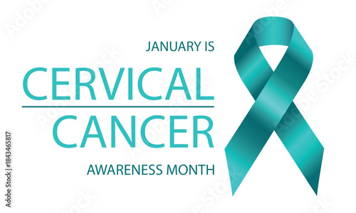 Cervical Cancer Awareness Month. January is Cancer Awareness Month. Teal Ribbon. National Cancer Awareness Month. Vector Illustration