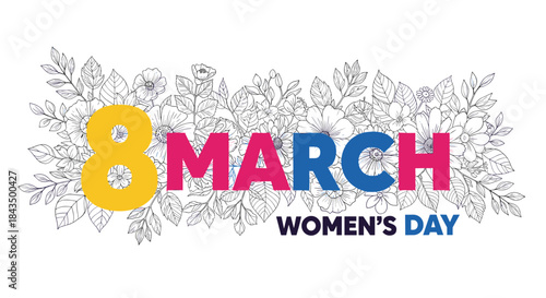 International Women's Day design with large 8 March text and elegant hand-drawn floral and leaves bouquet.