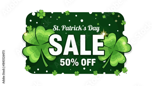 St. Patrick's Day Sale 50% Off With Green Clover Background