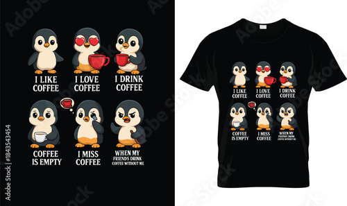 My Coffee Moods Cute Penguin Coffee Lover T Shirt Design