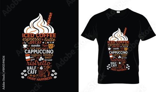 Iced Coffee Typography Design with Espresso Latte Cappuccino Words T Shirt