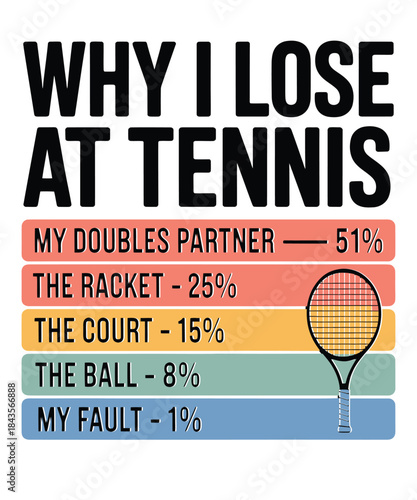 Funny reasons why i lose at tennis statistics graphic