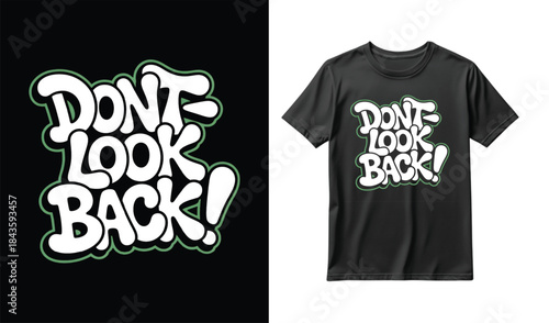 Dont look back graffiti style typography design for tshirt mockup