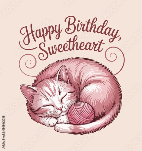 This charming image features a sleeping cat wrapped around a ball of yarn, accompanied by the sweet message 'Happy Birthday, Sweetheart,' perfect for birthday celebrations.