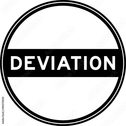 Black color round seal sticker in word deviation on white background