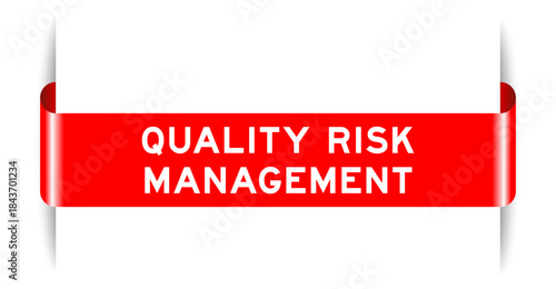 Red color inserted label banner with word quality risk management on white background