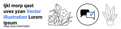 Communication, decor, online verification, social interaction, nature symbolism, modern design. Flowers, communication icon with a tick and a potted plant. Communication and decor concepts