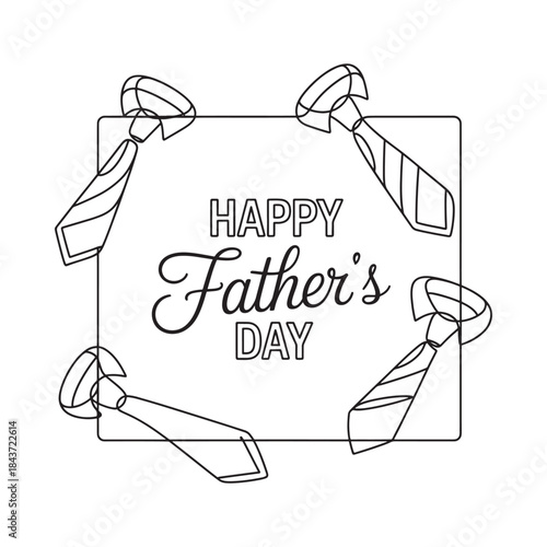 A black and white illustration of ties framing a happy father s day message