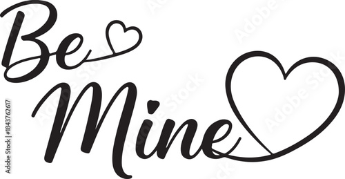 Vector art of be mine typography with heart design on for valentines day