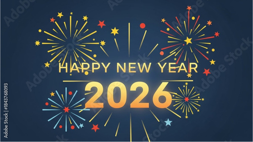 Happy New Year 2026 greeting card with fireworks for the New Year celebration.