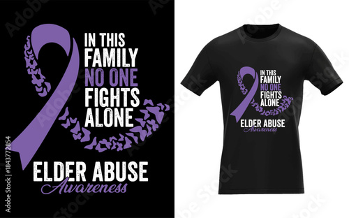 In This Family No One Fights Alone Elder Abuse Awareness