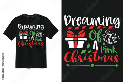 Christmas t-shirt design dreaming of a pink Christmas
