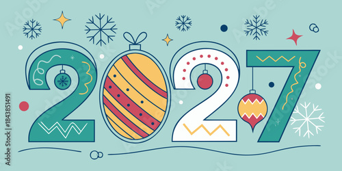2027 Holiday Greeting – Festive Card with Ornament-Shaped Digits, Hanging Baubles & Seasonal Snowflakes and Stars