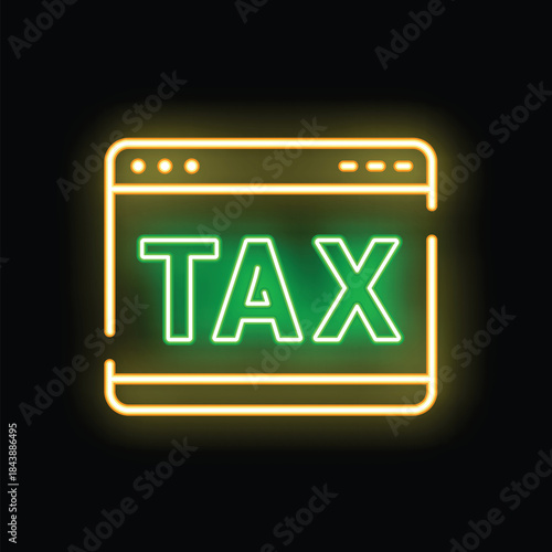 Glowing neon green tax sign inside a yellow neon browser window is on a dark background
