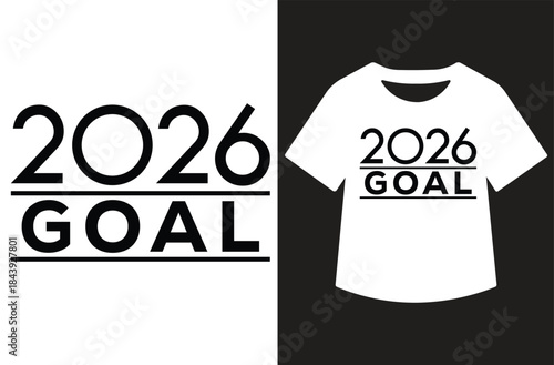Minimal “2026 Goal” typography t‑shirt design, bold black year text and loading caption with underline, modern countdown to new year, clean vector graphic on white background, ideal for apparel and