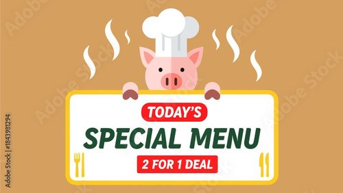 Today's Special Menu 2 For 1 Deal Featuring a Chef Pig Illustration