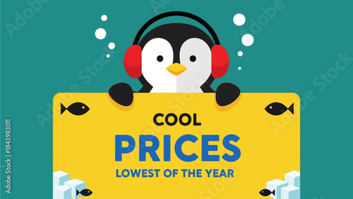 COOL PRICES LOWEST OF THE YEAR Penguin with Headphones Holding a Sign with a Message of Savings and Discounts