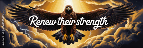 Majestic eagle flying through storm clouds with lightning and inspirational Renew Their Strength religious typography illustration