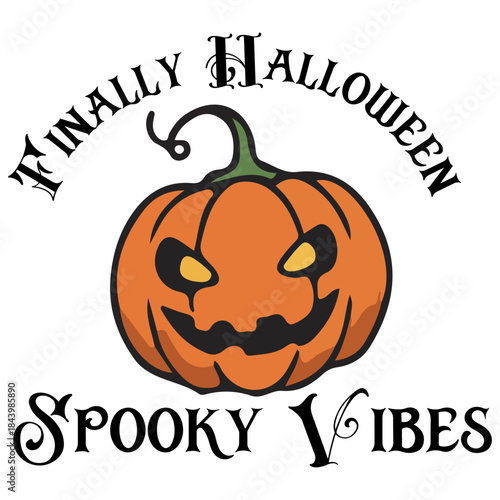 Finally Halloween Spooky Vibes classic orange grinning jack-o'-lantern illustration for October holiday