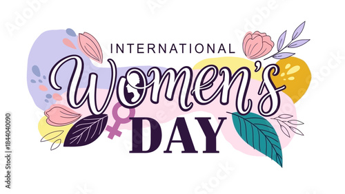 International Womens Day lettering with floral and abstract elements.