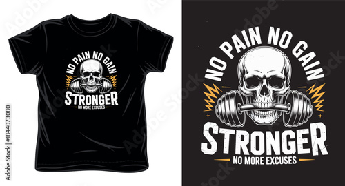 no pain no gain stronger graphic vector art t-shirt design print template