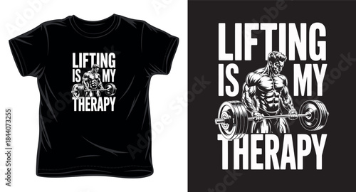 lifting is my therapy graphic vector art t-shirt design print template