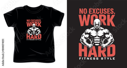 no excuses work hard fitness style graphic vector art t-shirt design print template