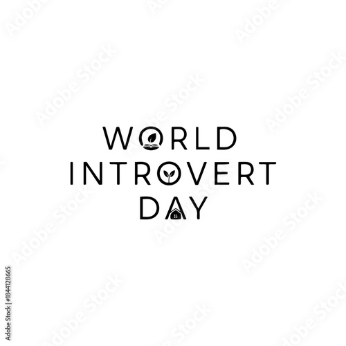 Black and white vector typography design for world introvert day celebration isolated on transparent background