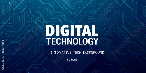 Abstract digital technology background with interconnected circuit lines and the word digital