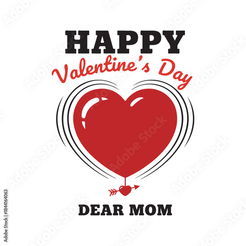 Happy Valentine’s Day, Dear Mom Endless Love, Tender Care, Proud Moments, Warm Heart, Gratitude