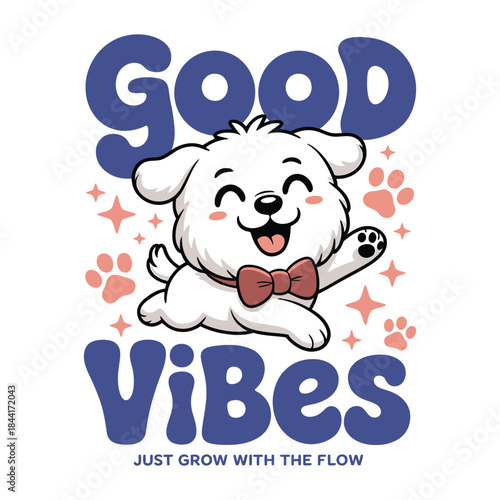 Good vibes only cute happy white puppy dog waving vector illustration