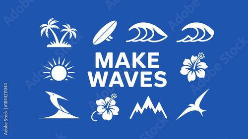 Make Waves Inspirational Graphic with Beach and Nature Symbols