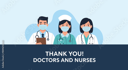Appreciation message of 'Thank You Doctors and Nurses' for medical staff, featuring a team of healthcare professionals wearing protective face masks.