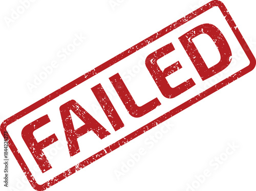 Vibrant red FAILED stamp angled diagonally across a pristine white surface creating a strong visual impact